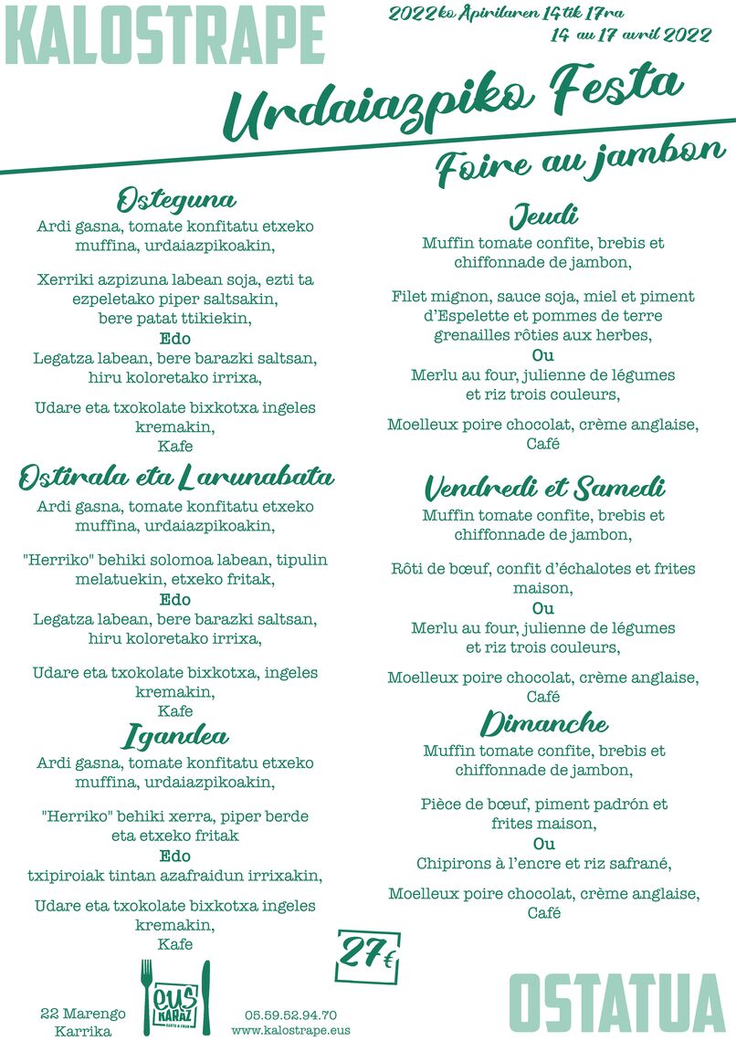 Kalostrape Ostatua eta Jatetxea, Baiona, Euskal Herria. Restaurant et bar incontournable du Petit Bayonne, situé au 22 rue Marengo dans l'ancien cloître des Visitandines. Menu de la Foire au Jambon, du 14 au 17 avril 2022
