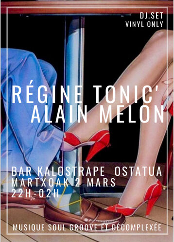 Kalostrape Ostatua eta Jatetxea, Baiona. Bar atypique et restaurant traditionnel situé au 22 rue Marengo à Bayonne, dans l’ancien cloître des Visitandines. Affiche de la soirée du 2 mars 2024 avec Régine Tonic et Alain Melon