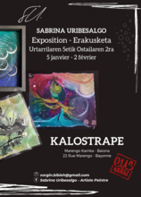 Kalostrape Ostatua, Baiona. Bar et restaurant atypique du quartier historique de Bayonne, situé au 22 rue Marengo dans l'ancien cloître des Visitandines. Affiche de l'exposition du mois de janvier 2023 avec l'artiste peintre Sabrina Uribesalgo