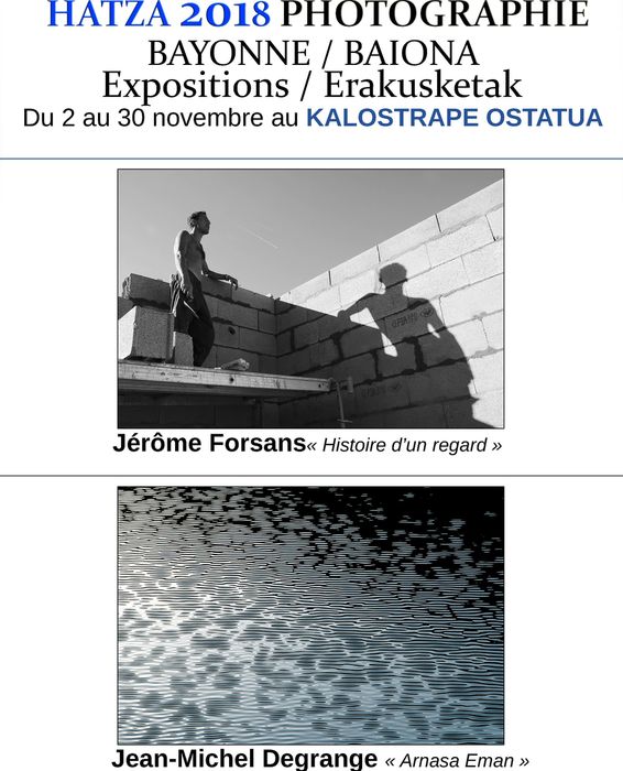 Kalostrape Ostatua eta Jatetxea, Baiona, Euskal Herria. Bar & Restaurant situé au coeur du quartier historique du Petit Bayonne, dans l'ancien cloître des Visitandines. Bar à tapas et bar à cocktails, avec chaque mois une nouvelle exposition. Exposition du mois de novembre 2019, avec le collective Hatza et les deux photographes Jérome Forsans et Jean-Michel Degrange