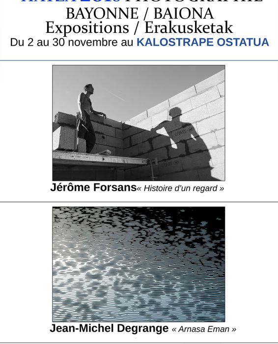 Kalostrape Ostatua eta Jatetxea, Baiona, Euskal Herria. Bar & Restaurant situé au coeur du quartier historique du Petit Bayonne, dans l'ancien cloître des Visitandines. Bar à tapas et bar à cocktails, avec chaque mois une nouvelle exposition. Exposition du mois de novembre 2019, avec le collective Hatza et les deux photographes Jérome Forsans et Jean-Michel Degrange