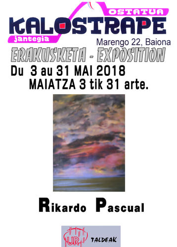 Kalostrape Ostatua Jatetxea, Bar et restaurant incontournable du Petit Bayonne, situé dans l'ancien couvent des Visitandines. Affiche de l'exposition du mois de mai 2018, avec les oeuvres de l'artiste peintre Ricardo Pascual, de l'association Ur Taldea