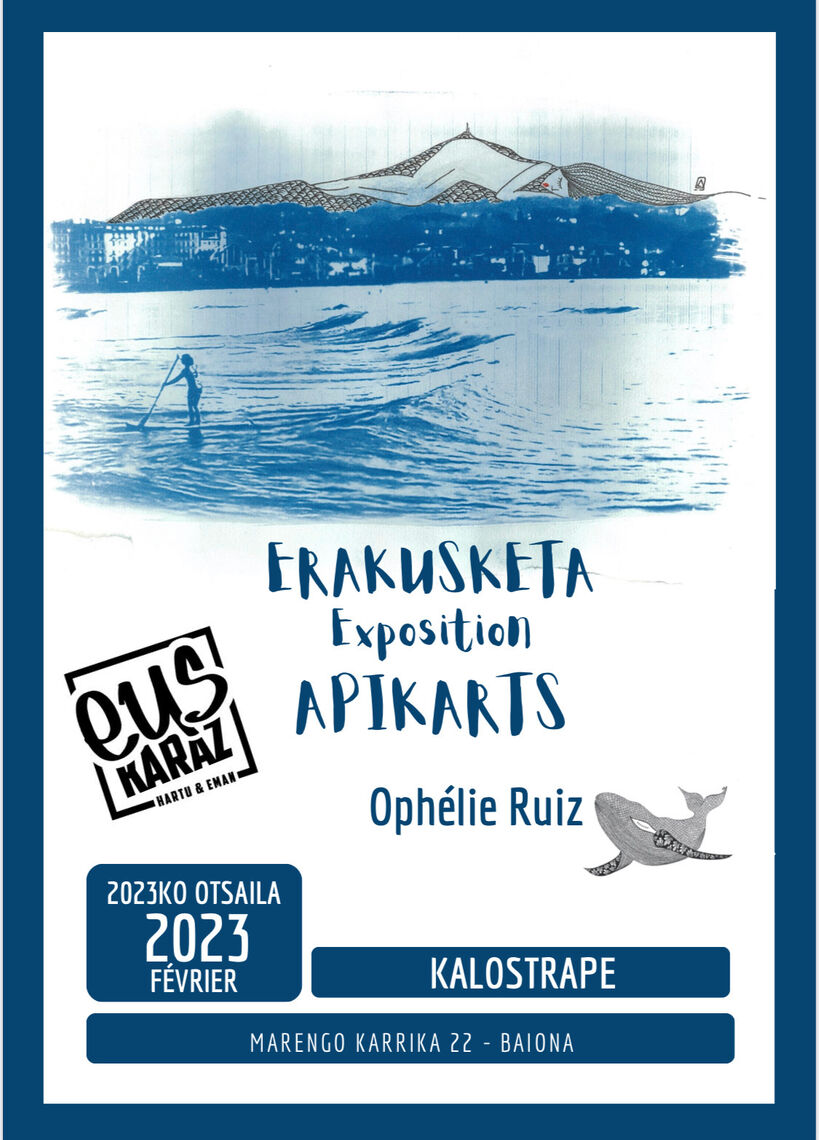 Kalostrape Ostatua eta Jatetxea. Bar et restaurant atypique du Petit Bayonne, situé au 22 rue Marengo, 64100 Bayonne. Affiche e de l'exposition du mois de février 2023 avec l'artiste Apikarts Ophélie Ruiz