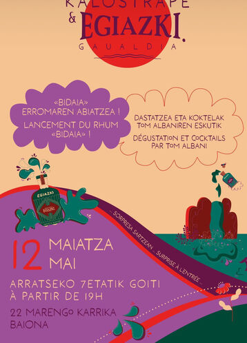 Kalostrape Ostatua eta Jatetxea, Baiona. Restaurant traditionnel et bar atypique situé au 22 rue Marengo, dans l'ancien cloître des Visitandines à Bayonne. Affiche de la soirée Egiazki pour le lancement du nouveau rhum le vendredi 12 mai 2023