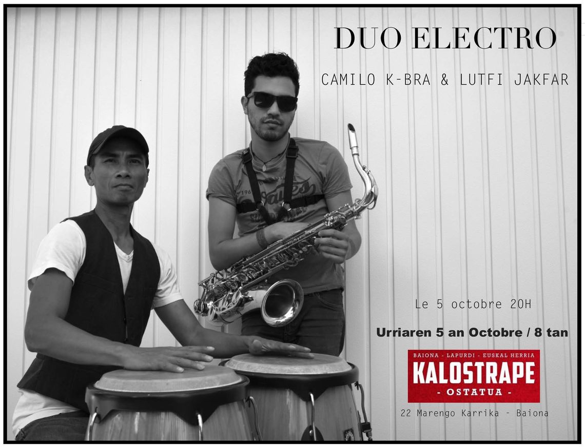 Kalostrape Ostatua eta Jatetxea, Restaurant et Bar incontournable du coeur historique de Bayonne. Situé au 22 rue Marengo, dans l'ancien cloître des Visitandines. Le samedi 5 octobre, concert live du duo electro Camilo K-Bra et Lufti Jakfar.