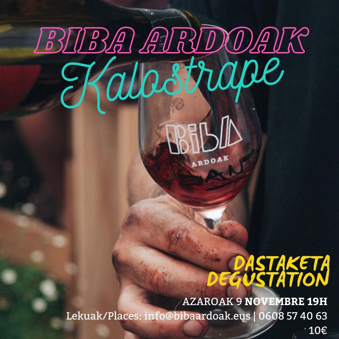 Kalostrape Ostatua eta jatetxea, Baiona. Bar atypique et restaurant traditionnel situé au 22 rue Marengo dans l'ancien cloître des Visitandines. Affiche de la soirée du 11 novembre avec la dégustation de vin de Biba Ardoak
