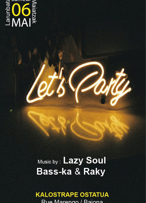 Kalostrape Ostatua eta Jatetxea, Baiona. Bar atypique et restaurant traditionnel situé au 22 rue Marengo, au coeur du Petit Bayonne. Affiche de la soirée Mix avec les djs Lazy Soul, Raky & Bass-Ka du 6 mai 2023, à partir de 22h