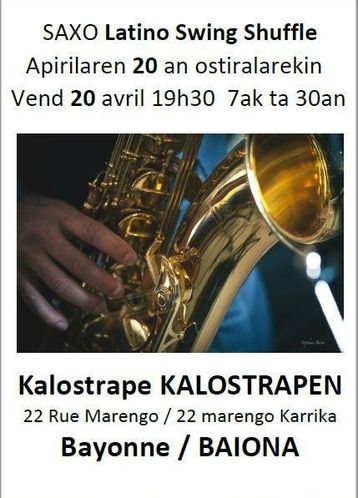 Kalostrape Ostatua Jatetxea, baiona, Euskal Herria. Bar et restaurant incontournable du Petit Bayonne. Situé dans l'ancien cloître des Visitandines. Soirée apéro jazz avec le saxophoniste David Prevost le vendredi 20 avril