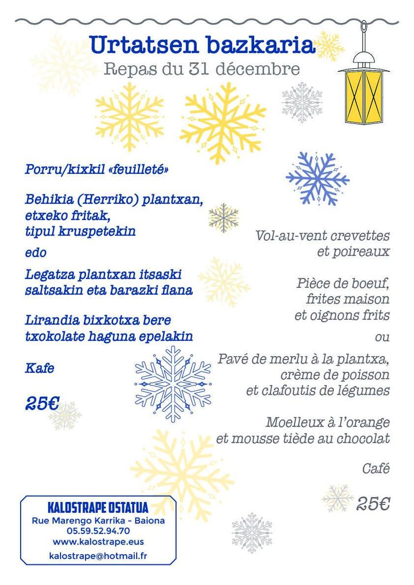 Kalostrape Ostatua Jatetxea, Baiona - Euskal Herria. Bar et restaurant situé rue Marengo au coeur du Petit Bayonne. Concerts, soirées et expositions. Menu du déjeuner du 31 décembre 2017.