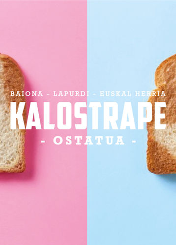 Kalostrape Ostatua Jatetxea Baiona Euskal Herria. Bar et restaurant au coeur du Petit Bayonne. Bar à tapas et à cocktails. Concerts, soirées et expositions. Affiche de la soirée électro avec Pace et Uneek le samedi 24 mars 2018.
