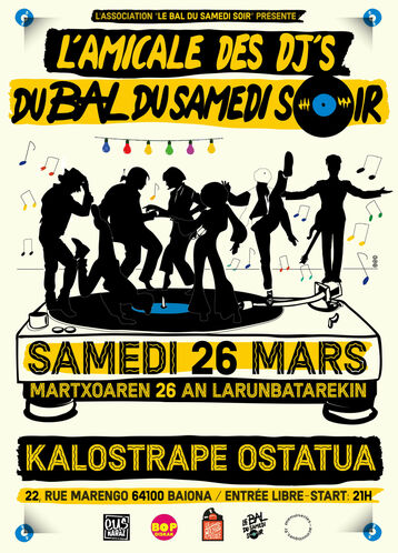 Kalostrape Ostatua eta Jatetxea, Baioba. Bar atypique et restaurant traditionnel situé au 22 rue Marengo, dans le quartier historique de Bayonne, dans l'ancien cloître des Visitandines. Affiche de la soir Mix Gaua du samedi 26 mars avec l'Amicale des Djs du Bal du Samedi Soir.