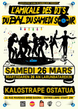 Kalostrape Ostatua eta Jatetxea, Baioba. Bar atypique et restaurant traditionnel situé au 22 rue Marengo, dans le quartier historique de Bayonne, dans l'ancien cloître des Visitandines. Affiche de la soir Mix Gaua du samedi 26 mars avec l'Amicale des Djs du Bal du Samedi Soir.