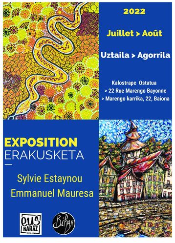 Kalostrape Ostatua eta Jatetxea, Baiona. Restaurant et bar atypique situé au 22 rue Marengo, à Bayonne. Affiche de l'exposition de peinture des mois de juillet et août 2022, avec les artistes Sylvie Estaynou et Emmanuel Mauresa.