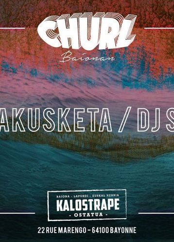 Kalostrape Ostatua eta Jatetxea, Baiona, Euskal Herria. CHURL gaua, djSet eta erakusketa. Bar et restaurant incontournable du Petit Bayonne. Soirée en partenariat avec la marque CHURL, DjSet et exposition, le jeudi 28 mars, de 20h à 2h, au 22 rue Marengo