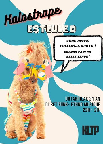 Kalostrape Ostatua eta Jatetxea, Baiona. Bar atypique et restaurant traditionnel du quartier historique de Bayonne. Bar à tapas, situé au 22 rue Marengo dans l'ancien cloître des Visitandines. Affiche de la soirée Mix Gaua avec la Dj Estelle.D du 21 janvier 2023