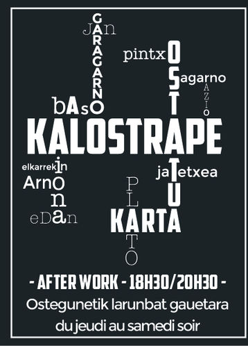 Kalostrape Ostatua, Jatetxea, Baiona, Euskal Herria. Bar et restaurant de l'école de basque pour adultes, AEK. Situé dans l'ancien cloitre des Visitandines au coeur du Petit Bayonne. Lieu incontournable de la culture basque à Bayonne. 1er page des formules d'After Work pour grignoter et boire un coup.